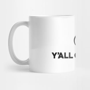 Y'all Catchin Logo Black Mug